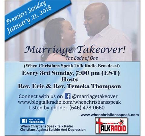 "Marriage Takeover: The Body Of One"With Rev. Eric and Rev. Temeka Thompson
