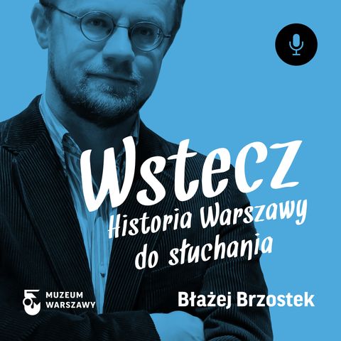 1. Po co komu historia Warszawy?