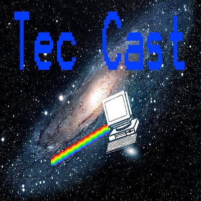 Tec Cast #4 O futuro da informática