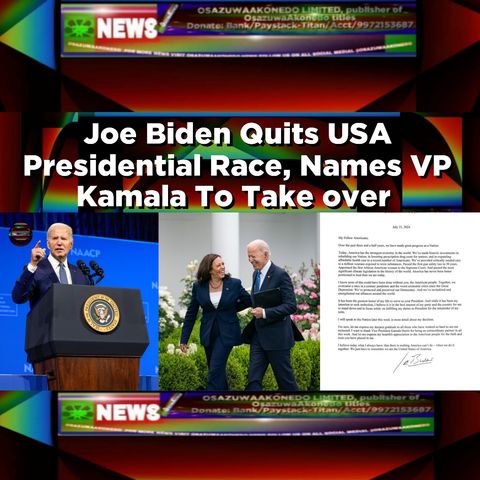 Joe Biden Quits USA Presidential Race, Names VP Kamala To Take Over ~ OsazuwaAkonedo