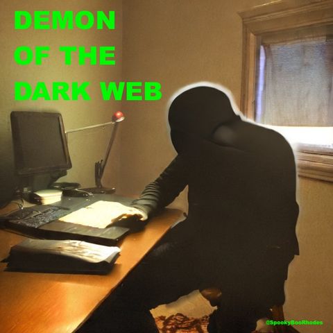 Demon of the Dark Web | Never Heard Before!