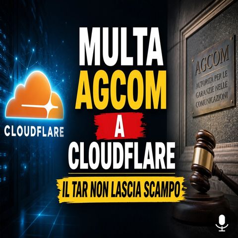 Il Tar conferma la multa Agcom a Cloudflare
