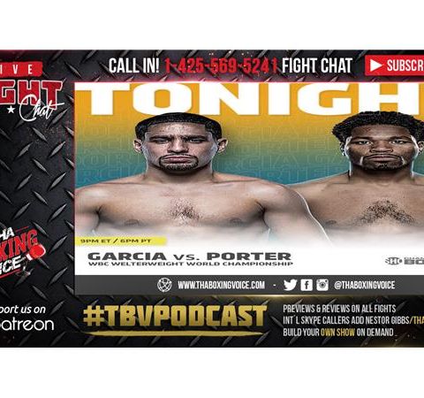 🚨Danny Garcia vs Shawn Porter Live fight Chat 💭🥊