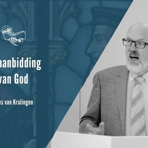 De aanbidding van God - Openbaring 4 en 5 (Kees van Kralingen)