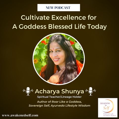 Cultivate Excellence for A Goddess Blessed Life Today