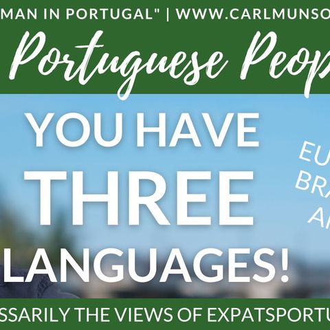 Dear Portuguese People: You have THREE Portuguese languages!