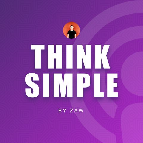 Get inspired while stay at home - How to start your business - Think Simple Podcast