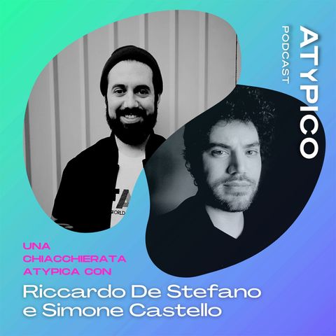 Riccardo De Stefano e Simone Castello - Ep.1