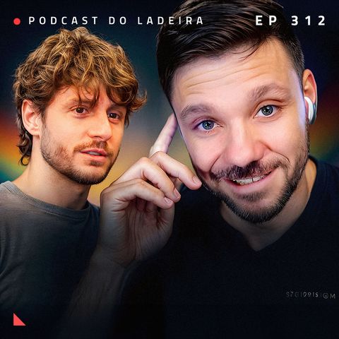 Ep. 312 - A mentalidade do Erico