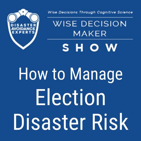 #30: How to Manage Election Disaster Risk