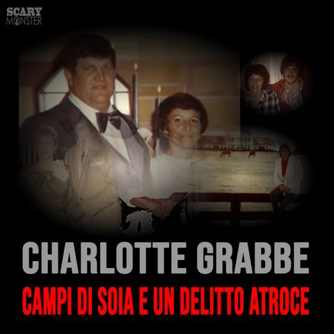 Charlotte Grabbe - Campi di soia e un delitto atroce