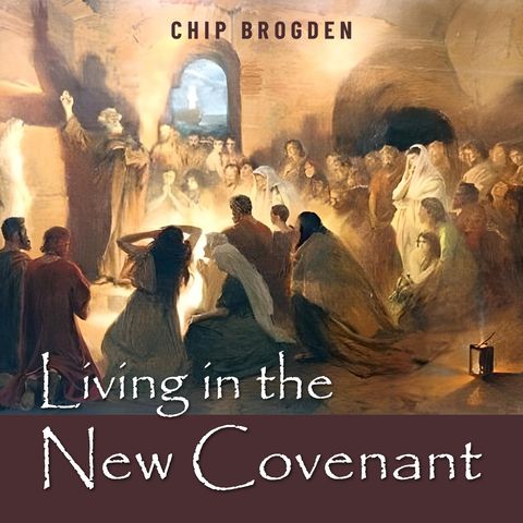 00. Living in the New Covenant (Introduction)