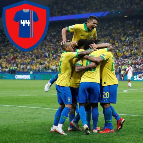 CAMISA 44 #04 - Brasil classificado e muito mais - Copa América