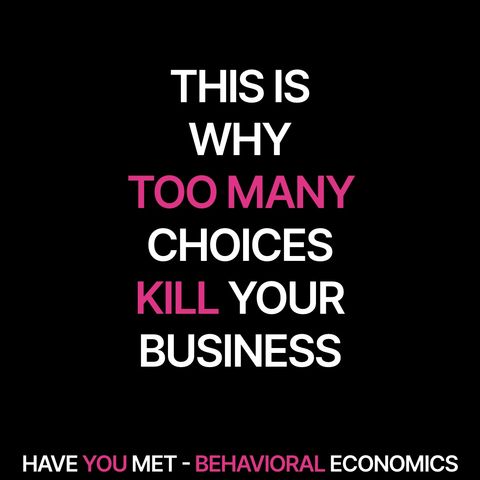 This Is Why Too Many Choices Kill Your Business - Ep. 01
