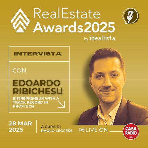 EDOARDO RIBICHESU - Intervista al Real Estate Awards 2025