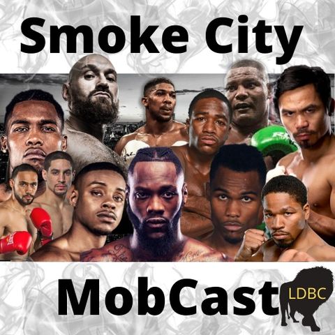 The Smoke City MobCast: (12.9.2020) #SmokeCity #LDBC