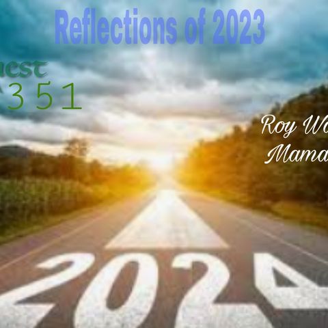 The Quest 351. Reflections 2023