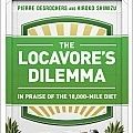 Pierre Desrochers, Locavore's Dilemma