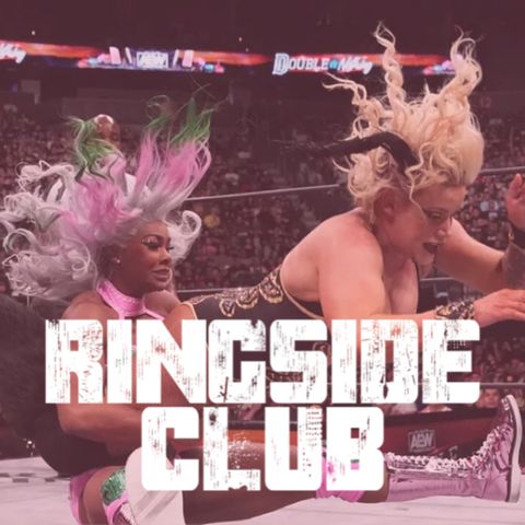 AEW Double or Nothing Recap + 2023 HALFTIME | The Ringside Club #38
