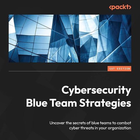 Cybersecurity Blue Team Strategies