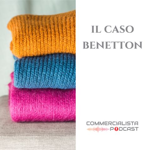 Il caso Benetton