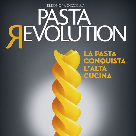 Eleonora Cozzella "Pasta Revolution"