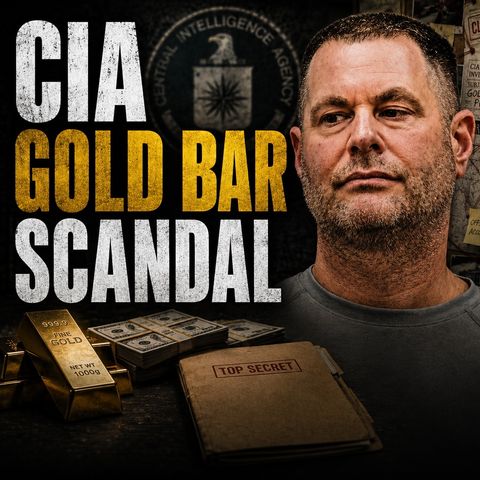 CIA Officer Busted With $40 Million in Gold Bars | EYES ON GEOPOLITICS