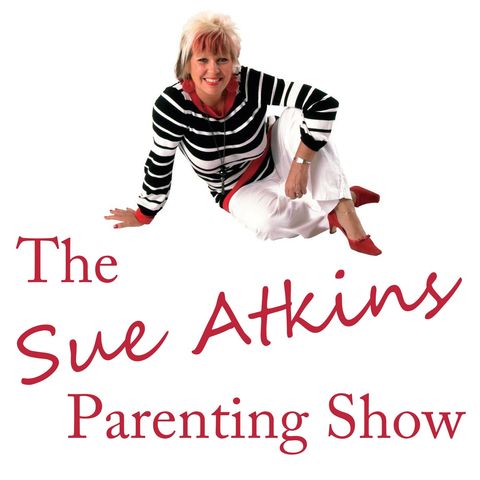 The Best Parenting Podcast For Busy Mums and Dads | Sue Atkins’ Best Bits - SAPS 154