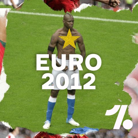 Episodio 7 - La rivincita di Balotelli (Euro 2012)