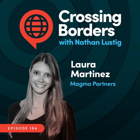 Laura Martínez, Magma Partners: How an investment analyst evaluates Latin American startups, Ep 184