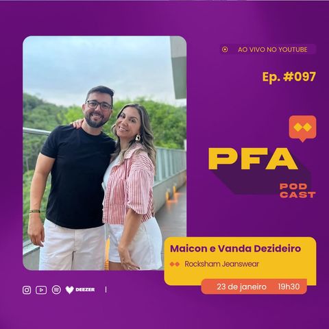 PFA #097 - MAICON E VANDA DEZIDEIRO - ROCKSHAM JEANS