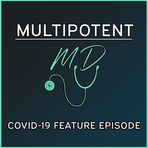 COVID-19 Feature Episode (Part 2)