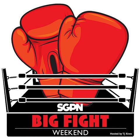 Showtime's Brian Campbell And Fight Picks! | Big Fight Weekend (Ep. 77)