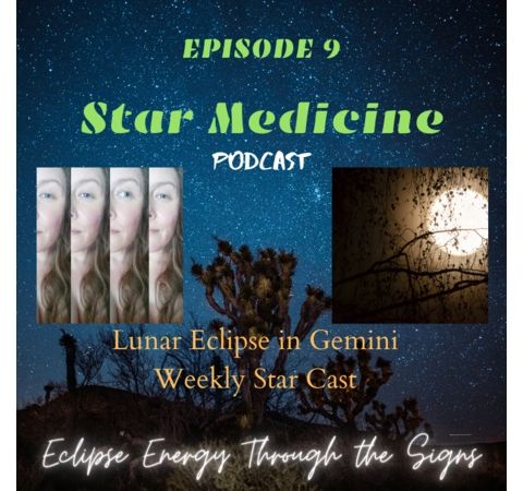 Star Medicine Podcast Lunar Eclipse in Gemini