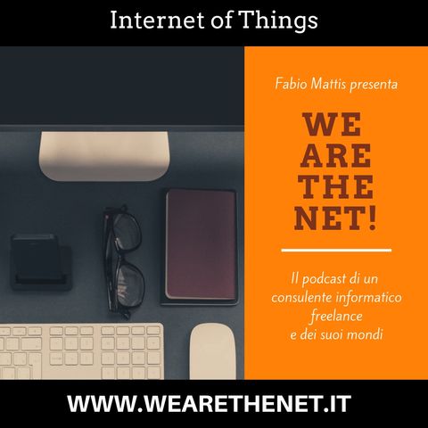 12 - Internet of Things, l'Internet delle Cose