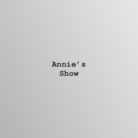 Episode 2 - Annie's show: Being a First time mom