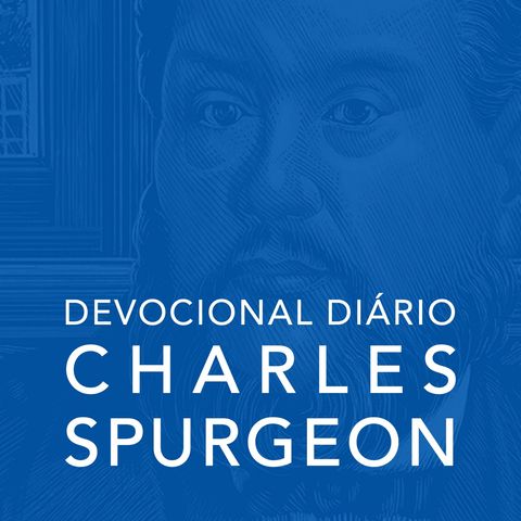 31 de dezembro | Devocional Diário CHARLES SPURGEON