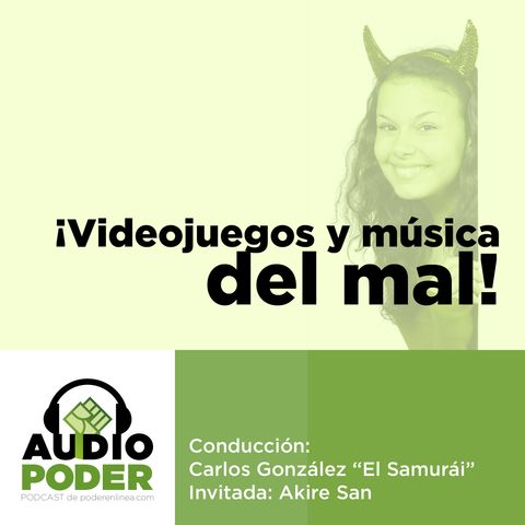 Audiopoder 03 - Videojuegos y música del mal