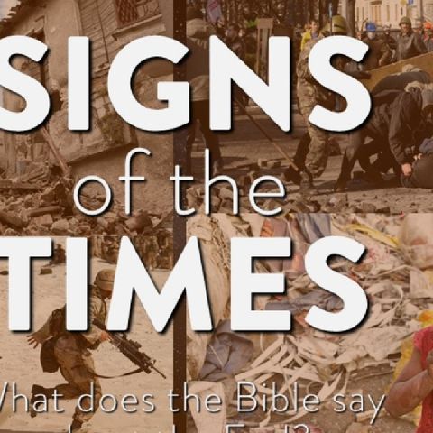 Episode 71 - SIGNS OF THE TIME