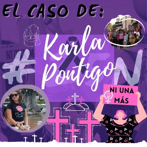 El caso de Karla Pontigo - RUMBO AL #25N