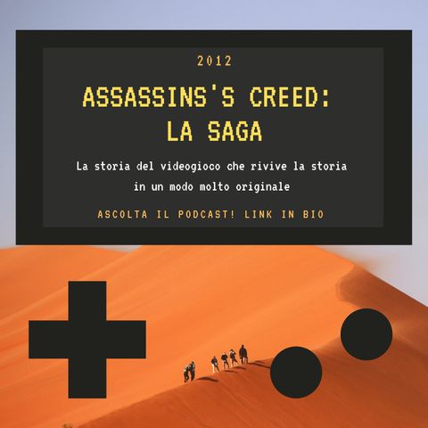 ASSASSIN'S CREED: la saga - 2012 - puntata 32