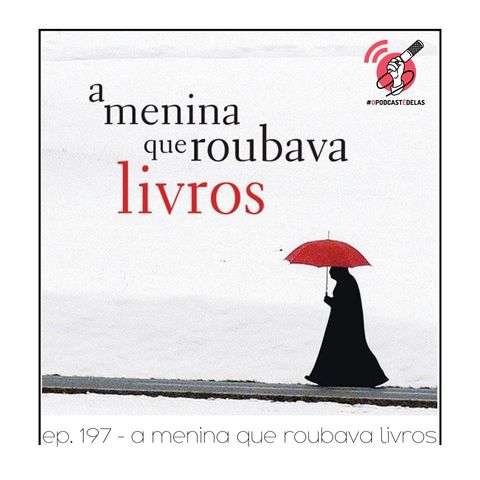 A Menina Que Roubava Livros - Quarta Parede #197