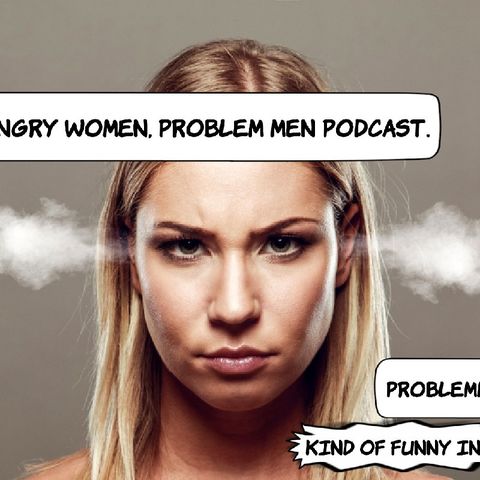 AngryWomen.ProblemMen.com-5.2021.m4a