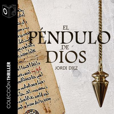 El péndulo de Dios - Capítulo I