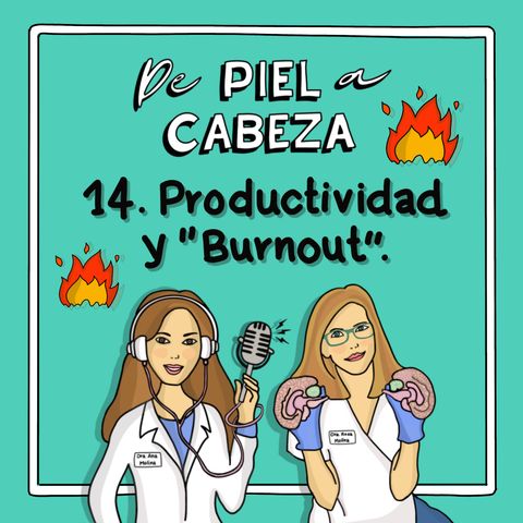 14. Obsesión por la productividad y "Burnout".