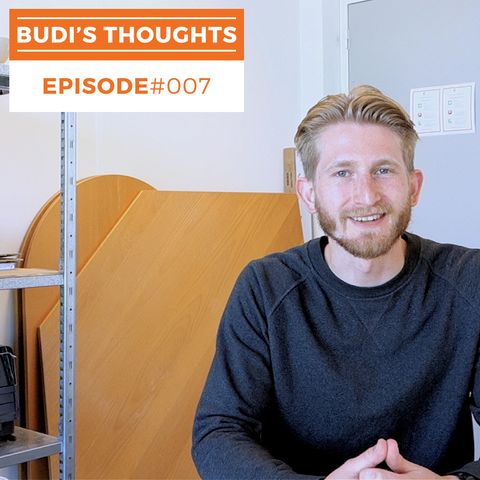 Budi's Thoughts #007: How To Maximise Your Greatest Potential