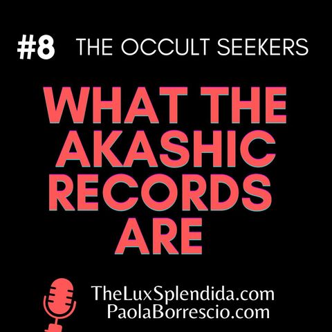 AKASHIC RECORDS: what they are and how they can help you