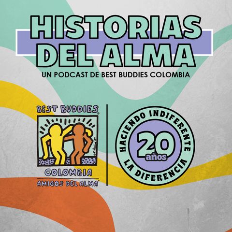 EP 1 - 20 Años de Best Buddies Colombia: "Haciendo Indiferente la Indiferencia"