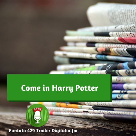 Trailer 429: Come in Harry Potter