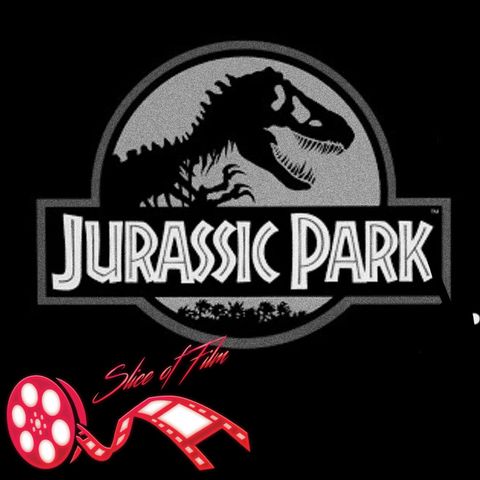 Slice Of Jurassic Park : Slice Of Film